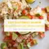 Easy Southwest Salmon Recipe